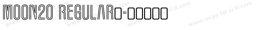 Moon20 Regular◆字体转换